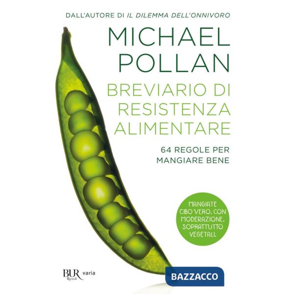 Breviario di resistenza alimentare. 64 regole per mangiare bene