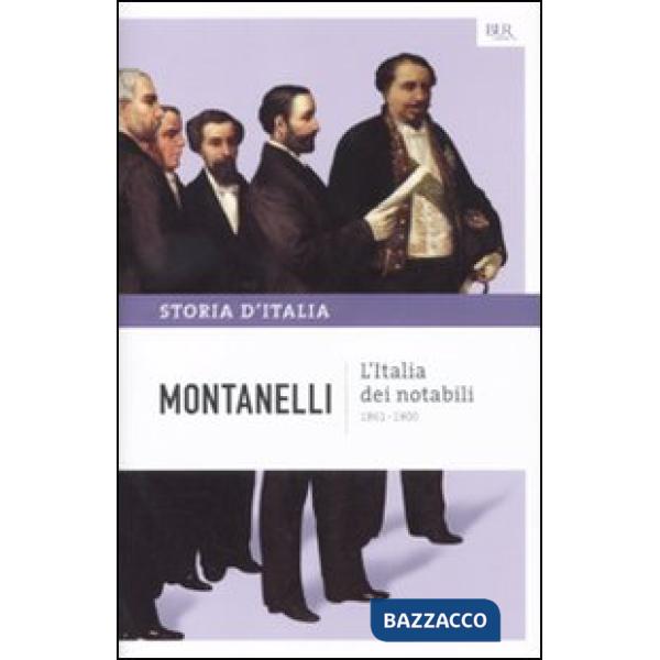 Storia d'Italia. Vol. 9: L' Italia dei notabili (1861-1900)