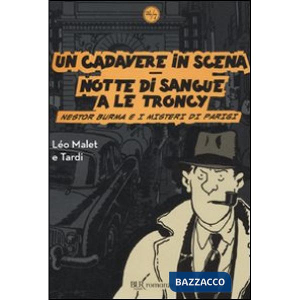 Cadavere in scena-Notte di sangue a Le Troncy. Nestor Burma e i misteri di Parigi (Un)