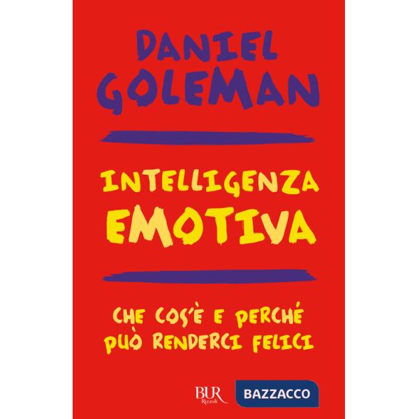 Intelligenza emotiva. Che cos'è e perché può renderci felici