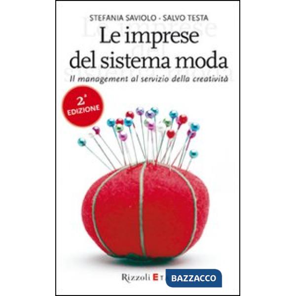 Imprese del sistema moda. Il management al servizio della creatività (Le)