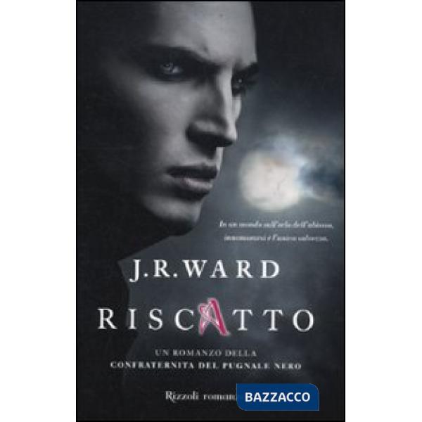 Riscatto. La confraternita del pugnale nero. Vol. 7