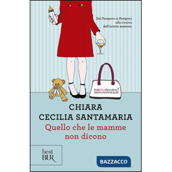 Quello che le mamme non dicono
