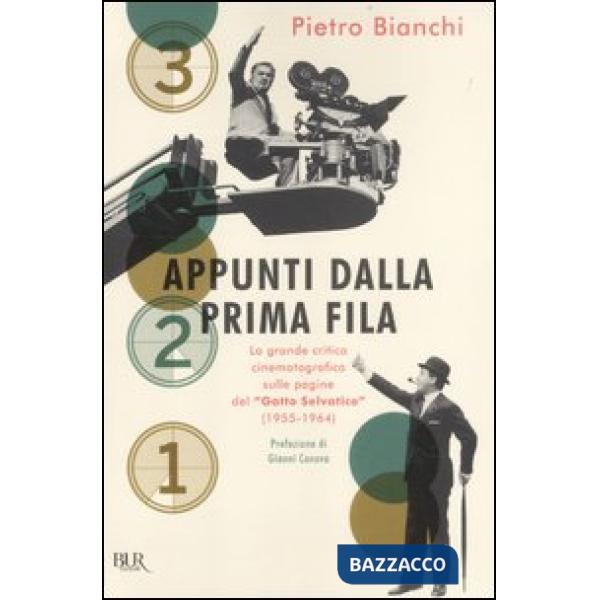 Appunti dalla prima fila. La grande critica cinematografica sulle pagine del «Gatto selvatico» (1955-1964)