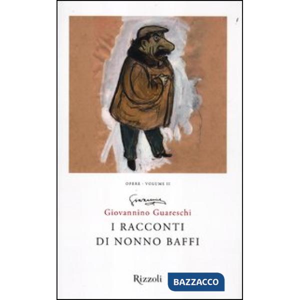 Racconti di nonno Baffi. Opere (I). Vol. 2