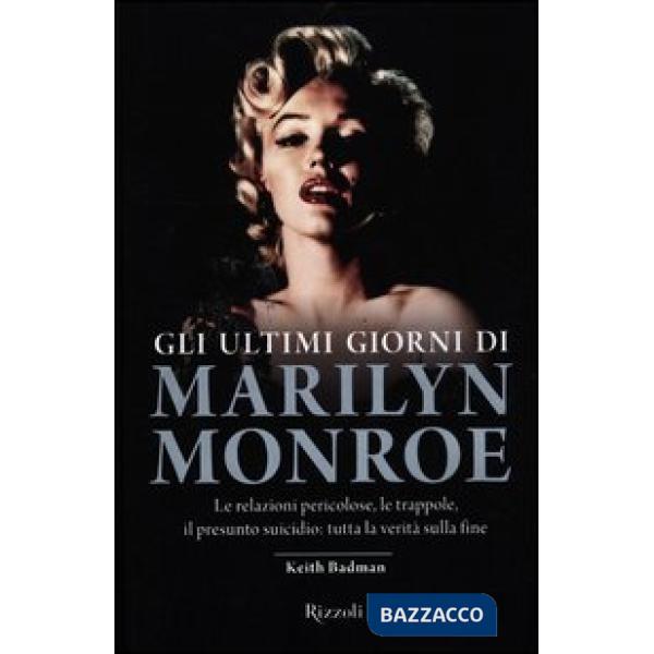Ultimi giorni di Marilyn Monroe (Gli)