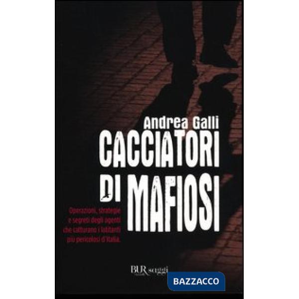 Cacciatori di mafiosi