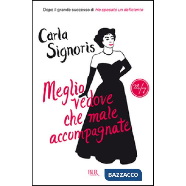 Meglio vedove che male accompagnate