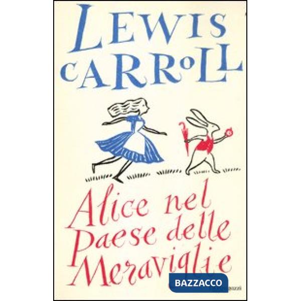 Alice nel paese delle meraviglie. Ediz. integrale