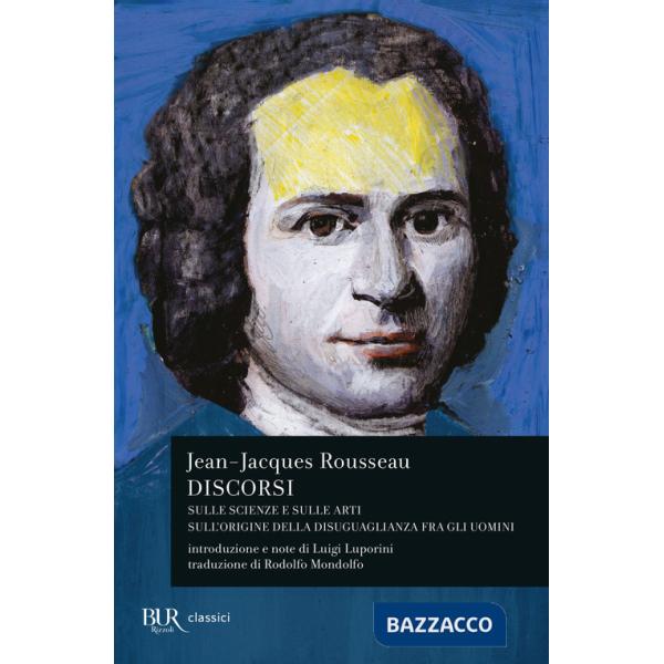 Discorsi sulle scienze e sulle arti-Sull'origine della disuguaglianza fra gli uomini
