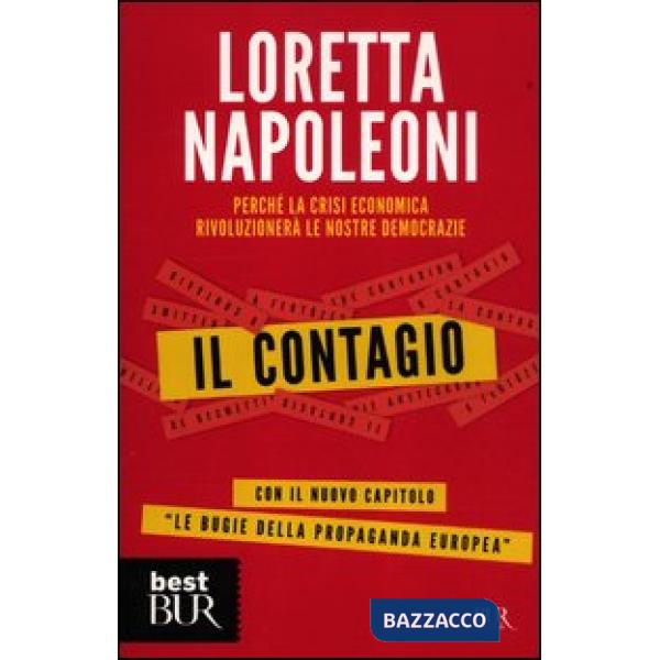 Contagio. Perché la crisi economica rivoluzionerà le nostre democrazie (Il)