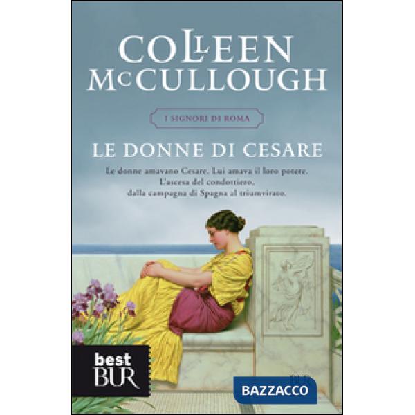 Donne di Cesare. I signori di Roma (Le)