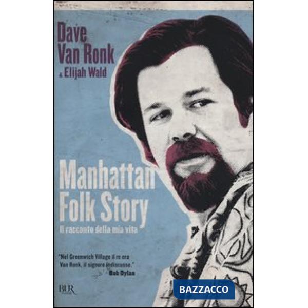 Manhattan folk story. Il racconto della mia vita
