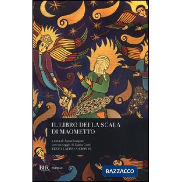 Libro della scala di Maometto. Testo latino a fronte (Il)