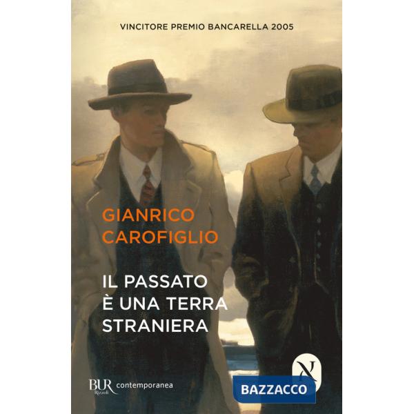 Passato è una terra straniera (Il)