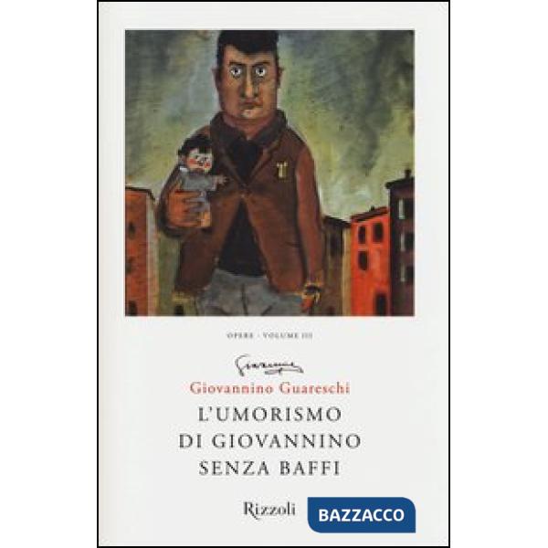 Umorismo di Giovannino senza baffi. Opere (L'). Vol. 3