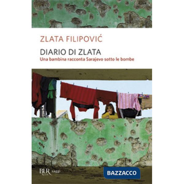 Diario di Zlata. Una bambina racconta Sarajevo sotto le bombe