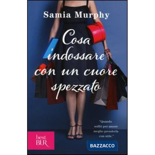 Cosa indossare con un cuore spezzato