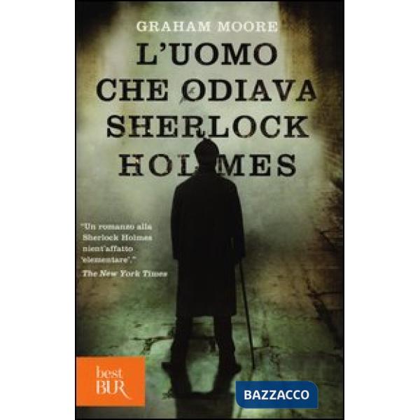 Uomo che odiava Sherlock Holmes (L')