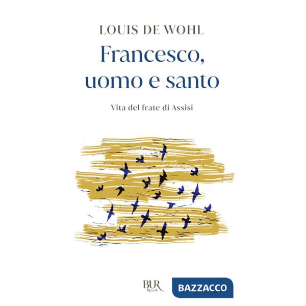 Gioioso mendicante. Vita di Francesco d'Assisi (Il)