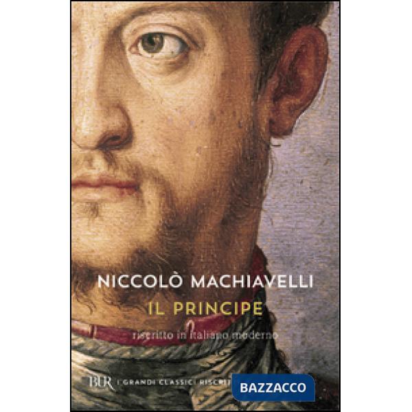 Principe. Testo originale e versione in italiano contemporaneo (Il)