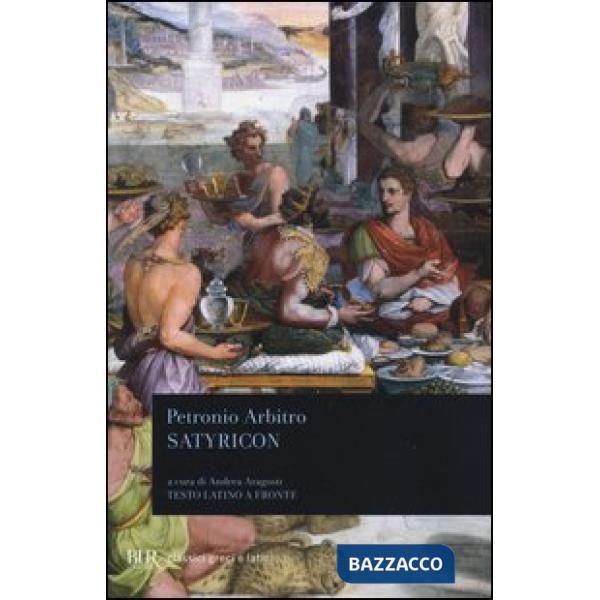 Satyricon. Testo latino a fronte