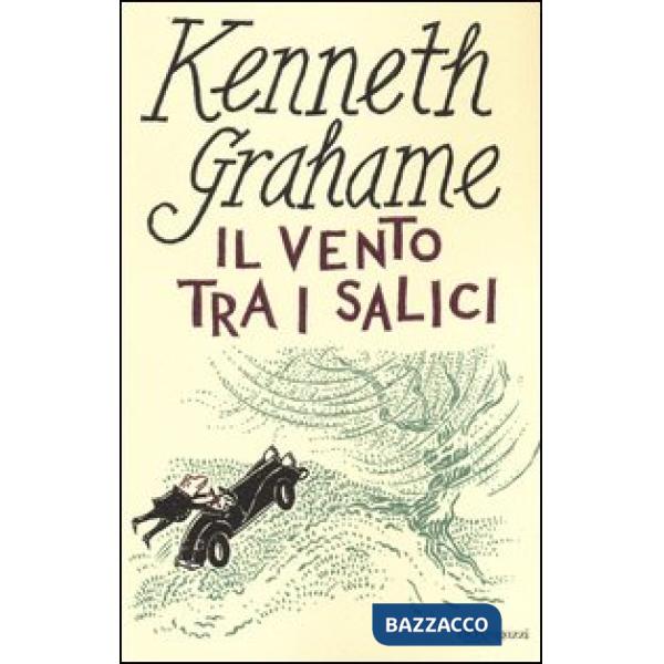 Vento tra i salici. Ediz. integrale (Il)