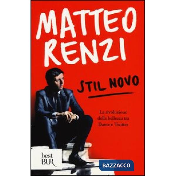 Stil novo. La rivoluzione della bellezza tra Dante e Twitter