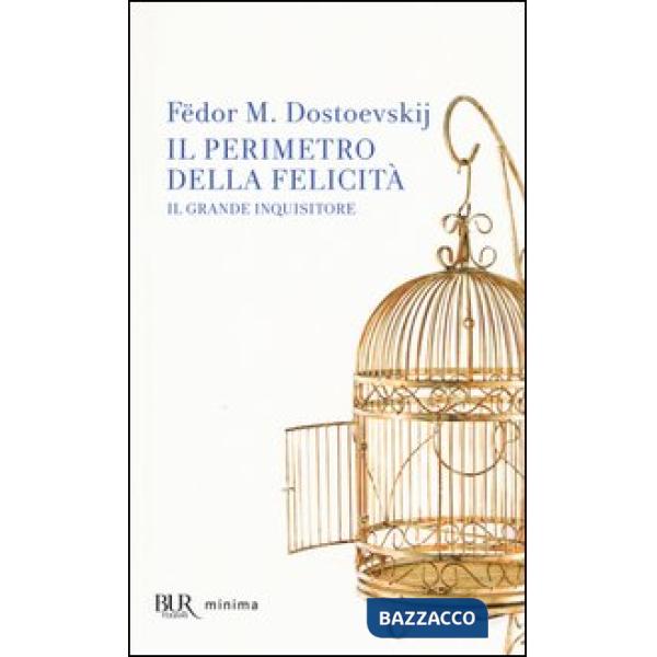 Perimetro della felicità «Il grande inquisitore» (Il)