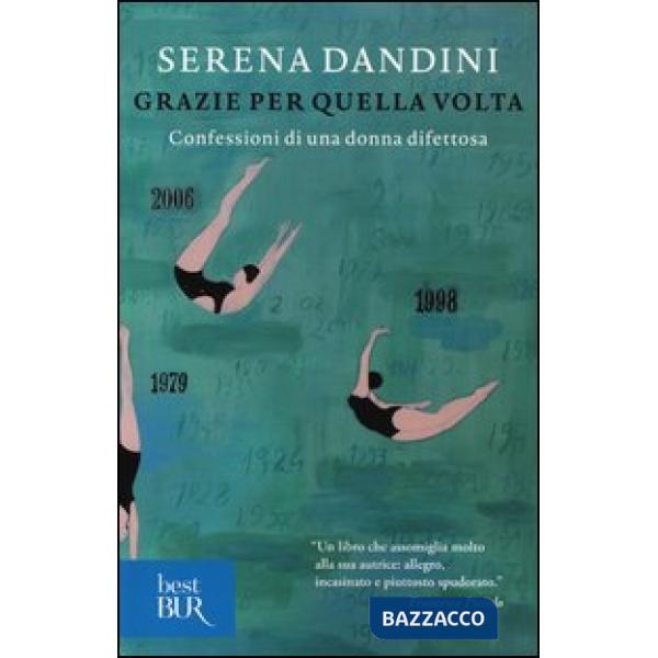 Grazie per quella volta. Confessioni di una donna difettosa