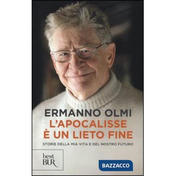 Apocalisse è un lieto fine. Storie della mia vita e del nostro futuro (L')