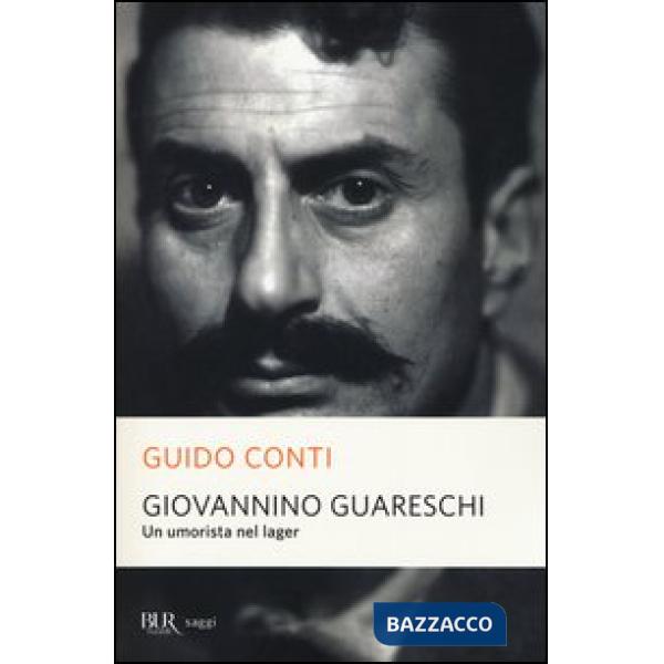 Giovannino Guareschi. Un umorista nel lager