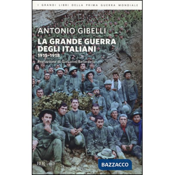 Grande guerra degli italiani 1915-1918 (La)