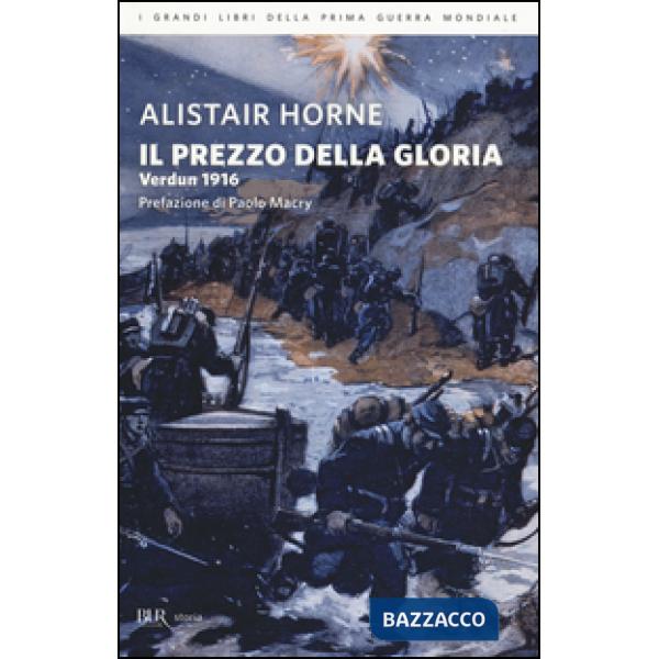 Prezzo della gloria. Verdun 1916 (Il)
