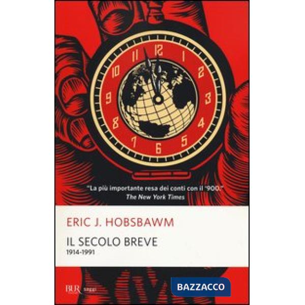 Secolo breve 1914-1991 (Il)