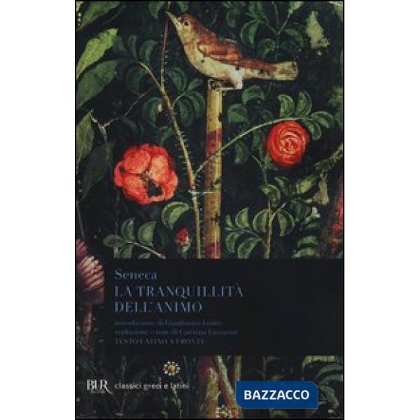 Tranquillità dell'animo. Testo latino a fronte (La)