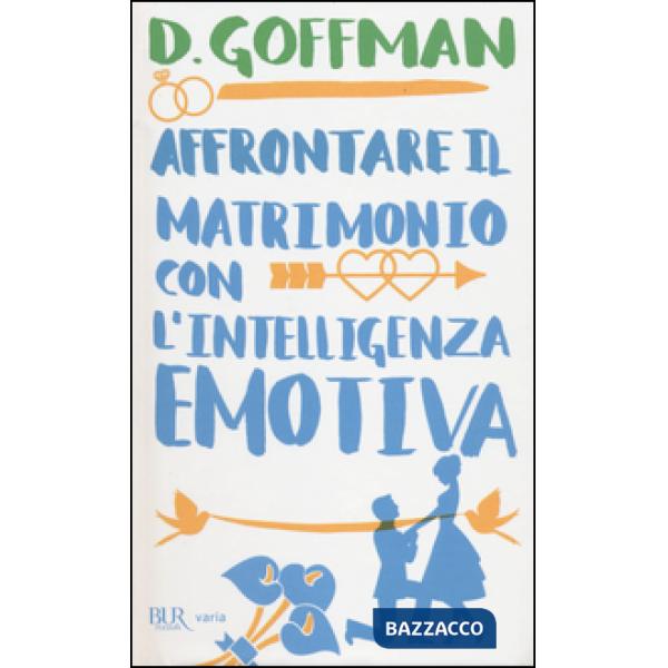 Affrontare il matrimonio con l'intelligenza emotiva