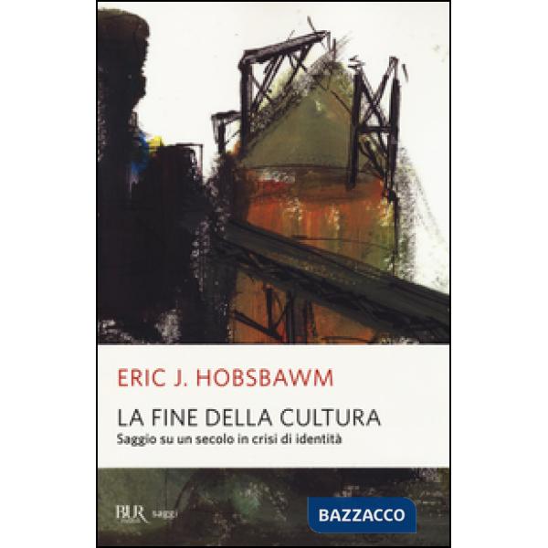 Fine della cultura. Saggio su un secolo in crisi d'identità. Ediz. illustrata (La)