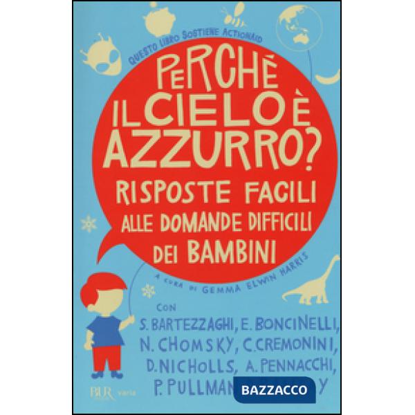 Perché il cielo è azzurro? Risposte facili alle domande difficili dei bambini