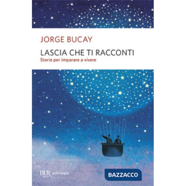 Lascia che ti racconti. Storie per imparare a vivere