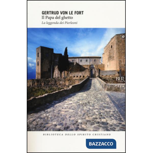 Papa del ghetto. La leggenda dei Pierleoni (Il)