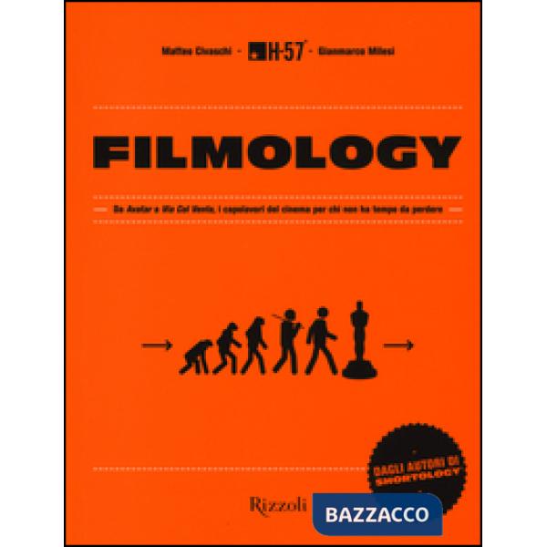 Filmology. Da «Avatar» a «Via col vento» i capolavori del cinema per chi non ha tempo da perdere