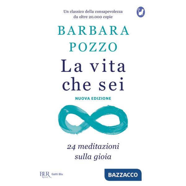 Vita che sei. 24 meditazioni sulla gioia (La)