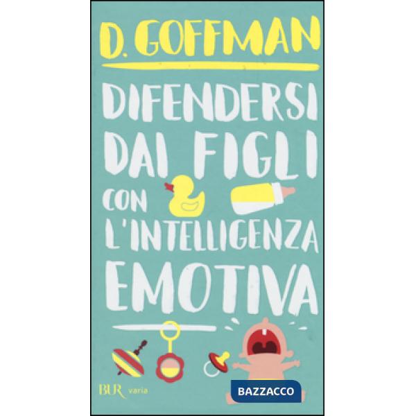 Difendersi dai figli con l'intelligenza emotiva