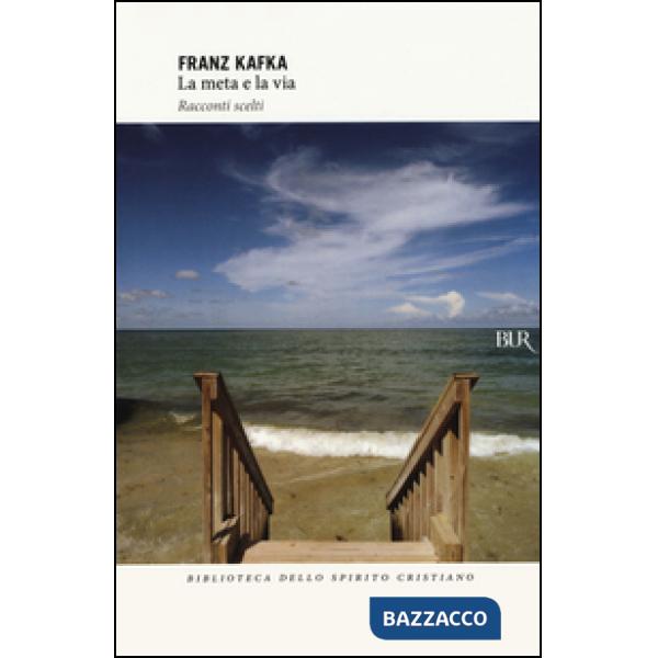 Meta e la via. Racconti scelti (La)