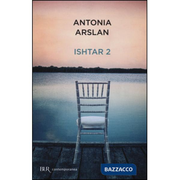 Ishtar 2. Cronache dal mio risveglio