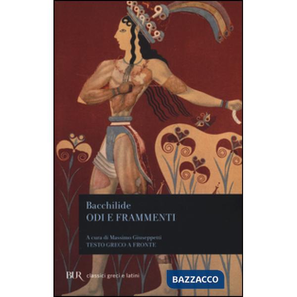 Odi e frammenti. Testo greco a fronte