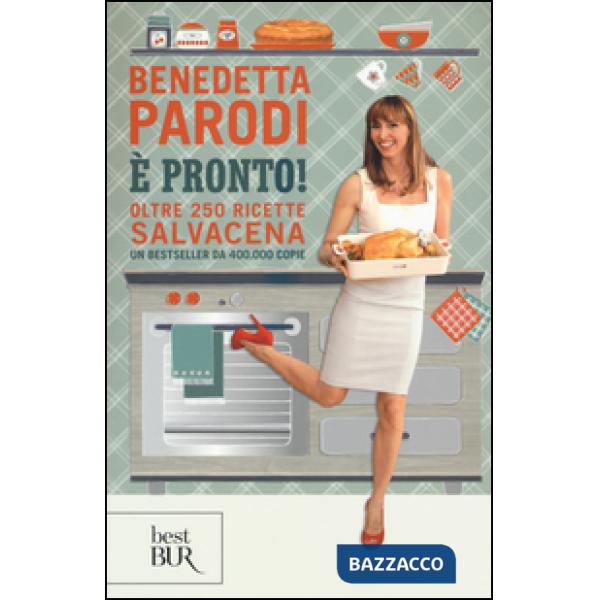 È pronto! Oltre 250 ricette salvacena