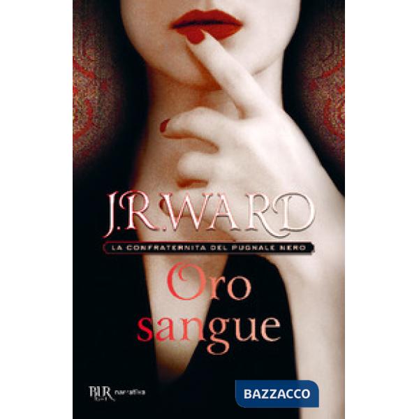 Oro sangue. La confraternita del pugnale nero. Vol. 6