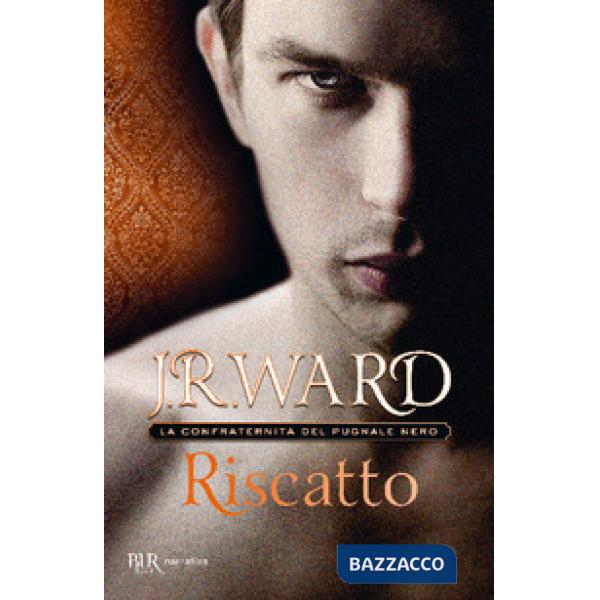 Riscatto. La confraternita del pugnale nero. Vol. 7